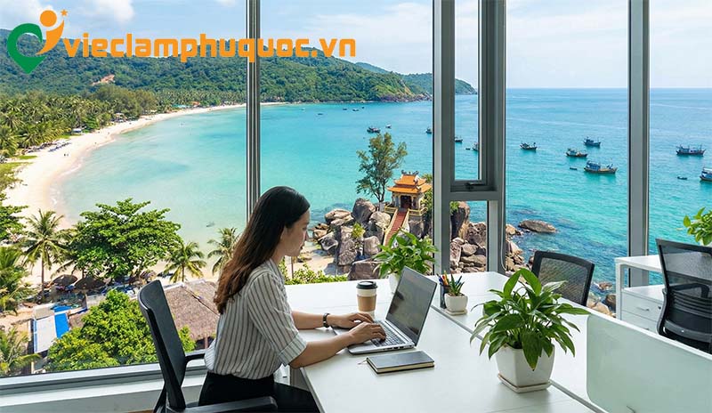 Tại sao việc l&agrave;m văn ph&ograve;ng Ph&uacute; Quốc đang trở th&agrave;nh xu hướng